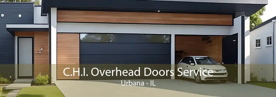 C.H.I. Overhead Doors Service Urbana - IL