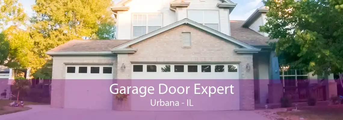 Garage Door Expert Urbana - IL