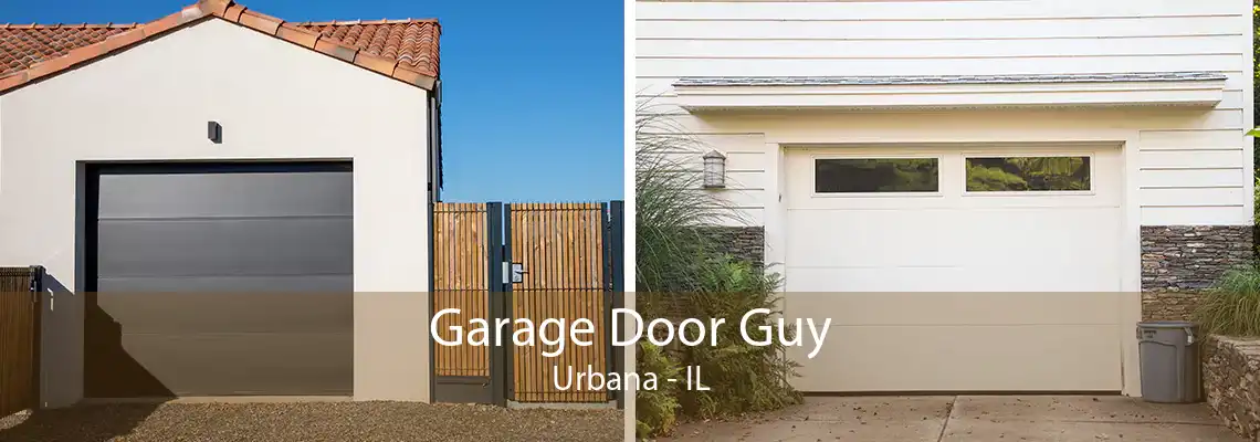 Garage Door Guy Urbana - IL