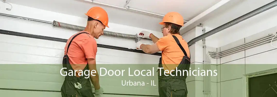 Garage Door Local Technicians Urbana - IL