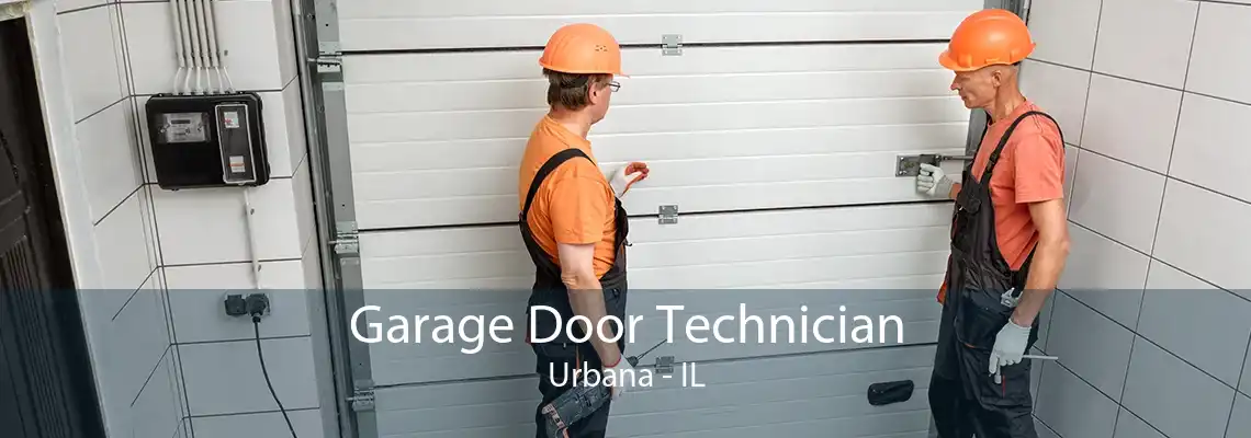 Garage Door Technician Urbana - IL