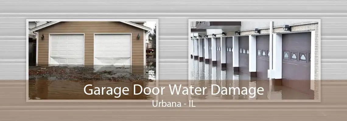 Garage Door Water Damage Urbana - IL