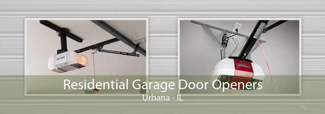 Residential Garage Door Openers Urbana - IL