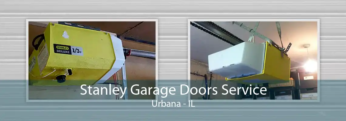 Stanley Garage Doors Service Urbana - IL