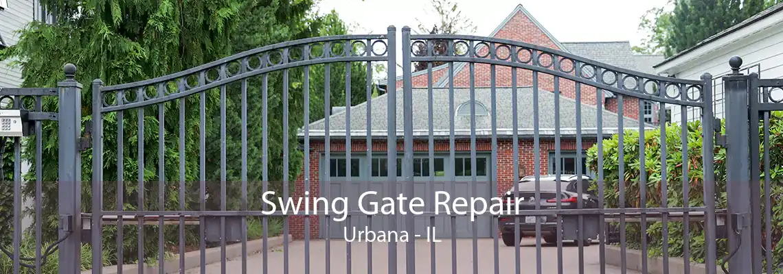 Swing Gate Repair Urbana - IL